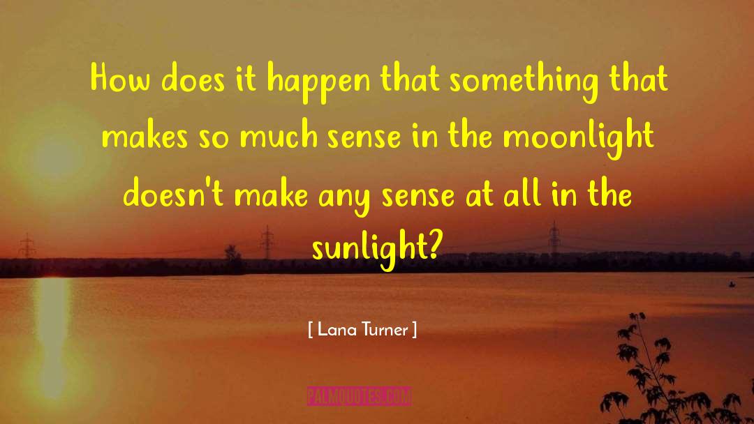 Ryann Turner quotes by Lana Turner
