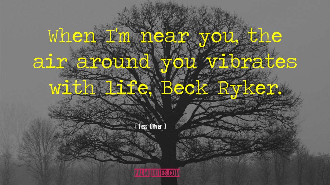 Ryker quotes by Tess Oliver