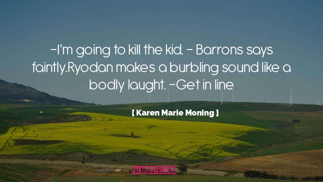 Ryodan quotes by Karen Marie Moning