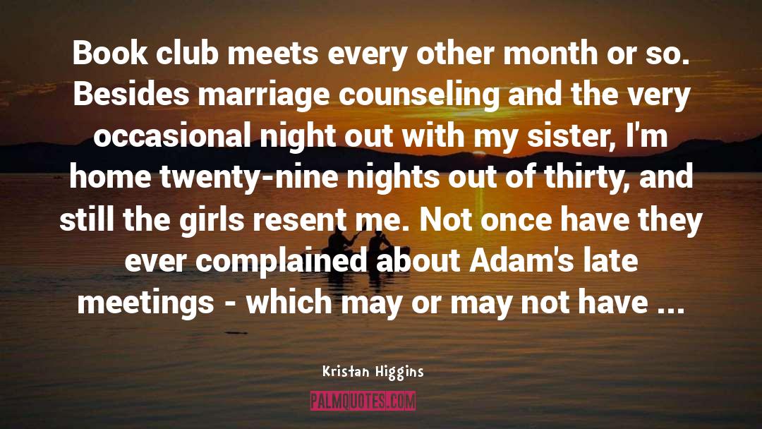 S Club quotes by Kristan Higgins