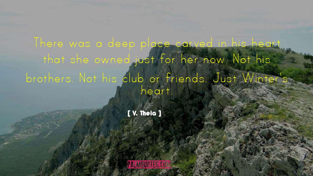 S Club quotes by V. Theia