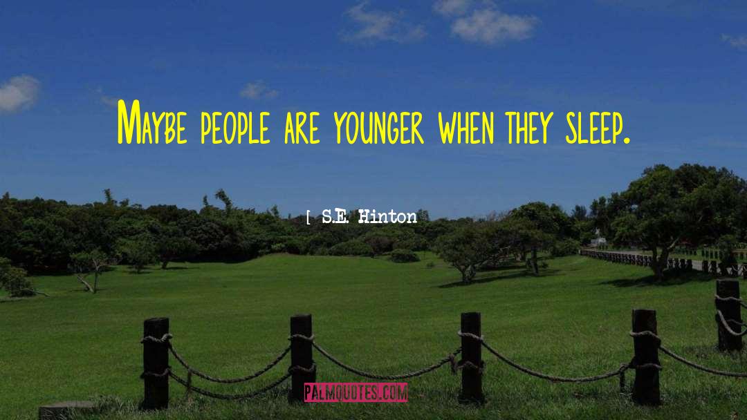 S E Hinton quotes by S.E. Hinton