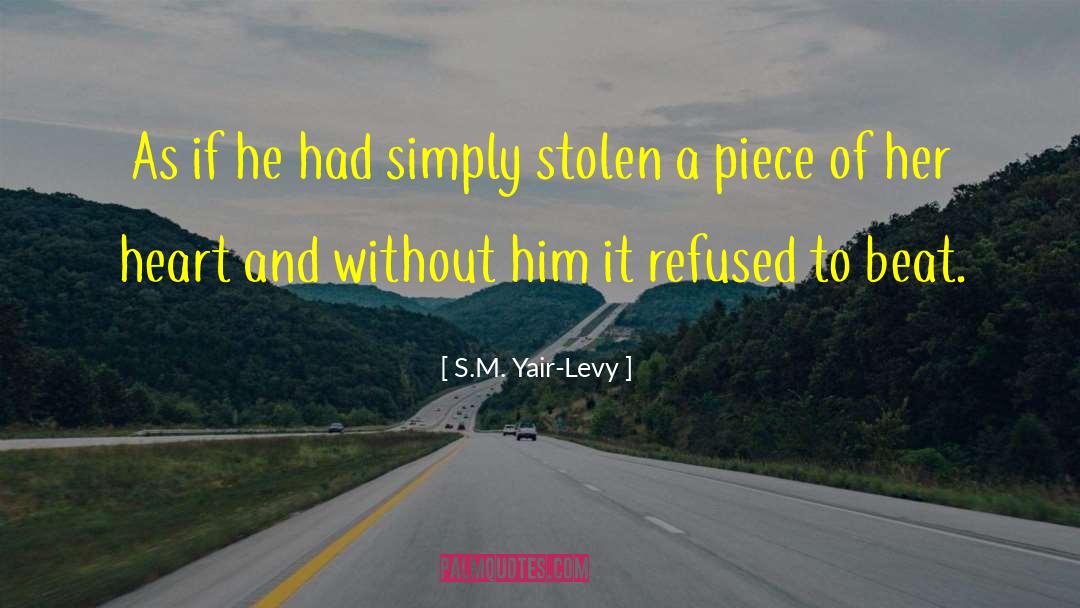 S M Romance quotes by S.M. Yair-Levy