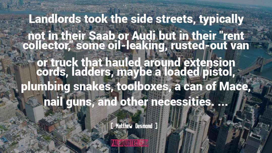 Saab quotes by Matthew Desmond