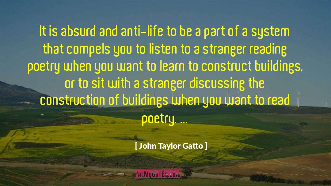 Saalfeld Construction quotes by John Taylor Gatto