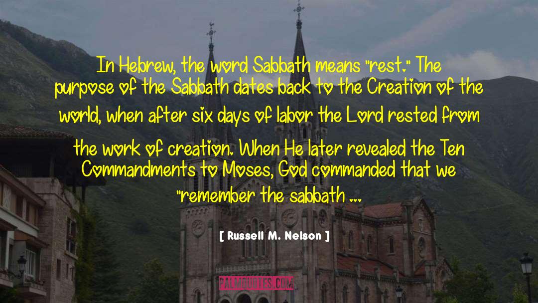 Sabbath Day quotes by Russell M. Nelson