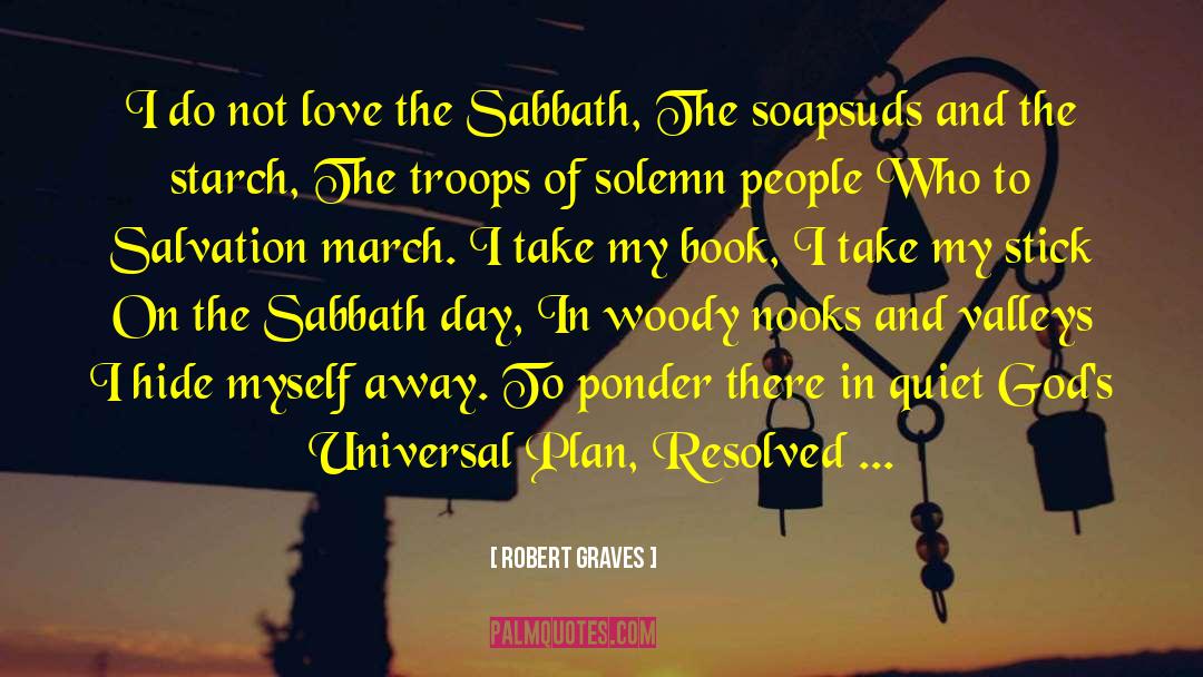 Sabbath Day quotes by Robert Graves