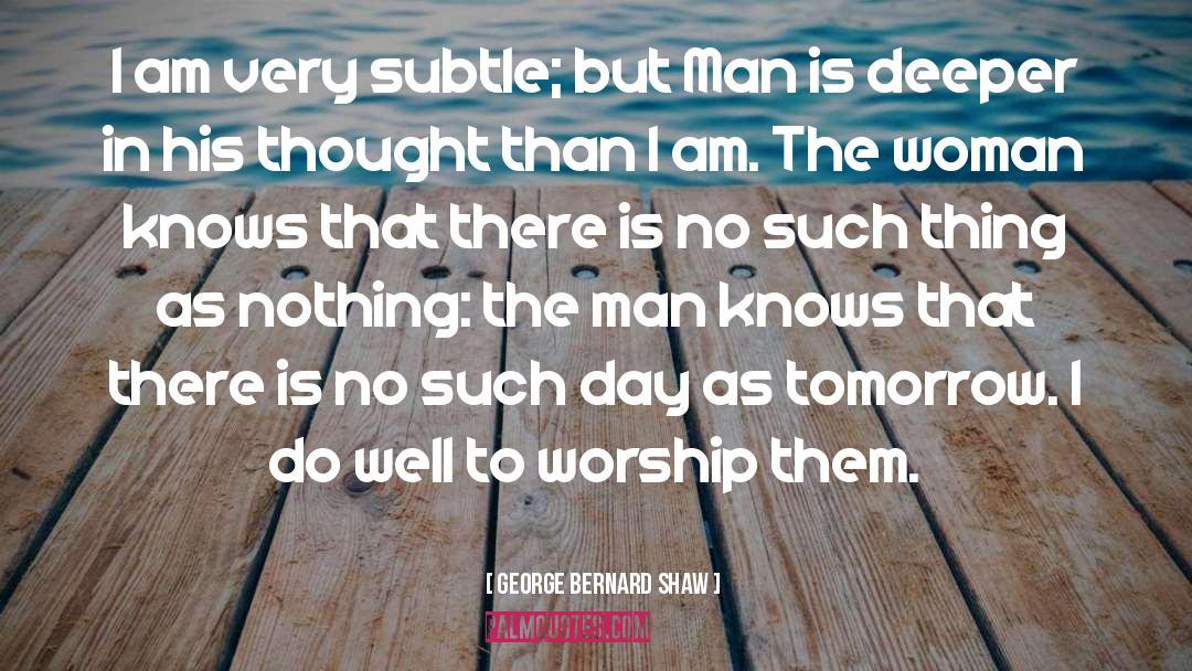 Sabbath Day Worship quotes by George Bernard Shaw