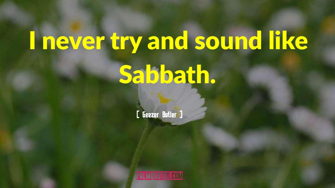 Sabbath quotes by Geezer Butler