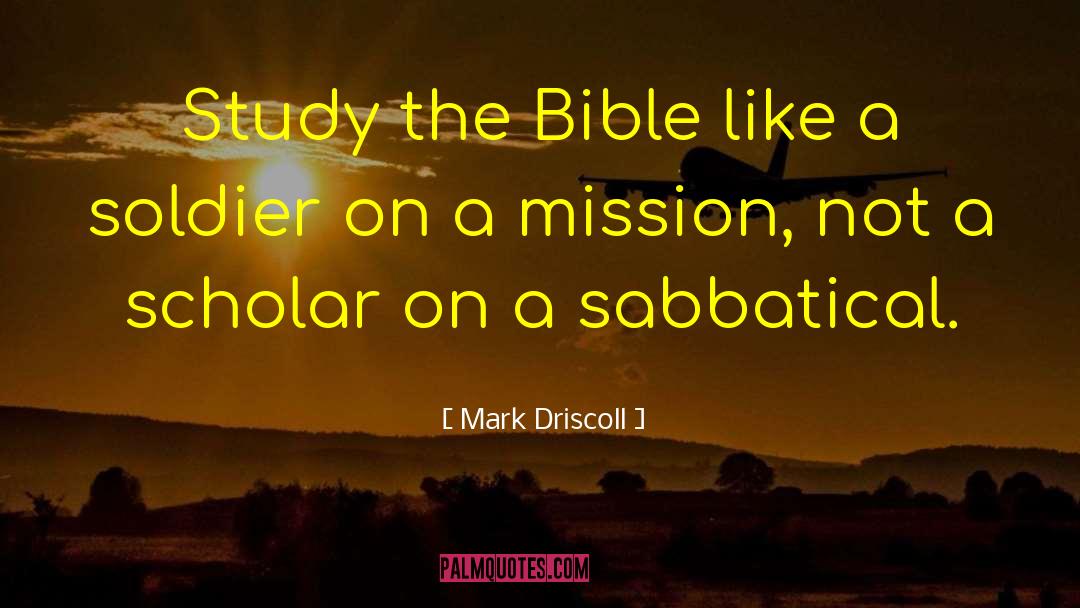 Sabbatical quotes by Mark Driscoll