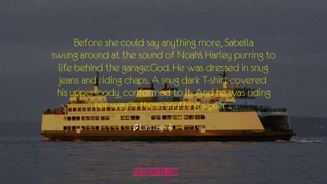 Sabella quotes by Lora Leigh