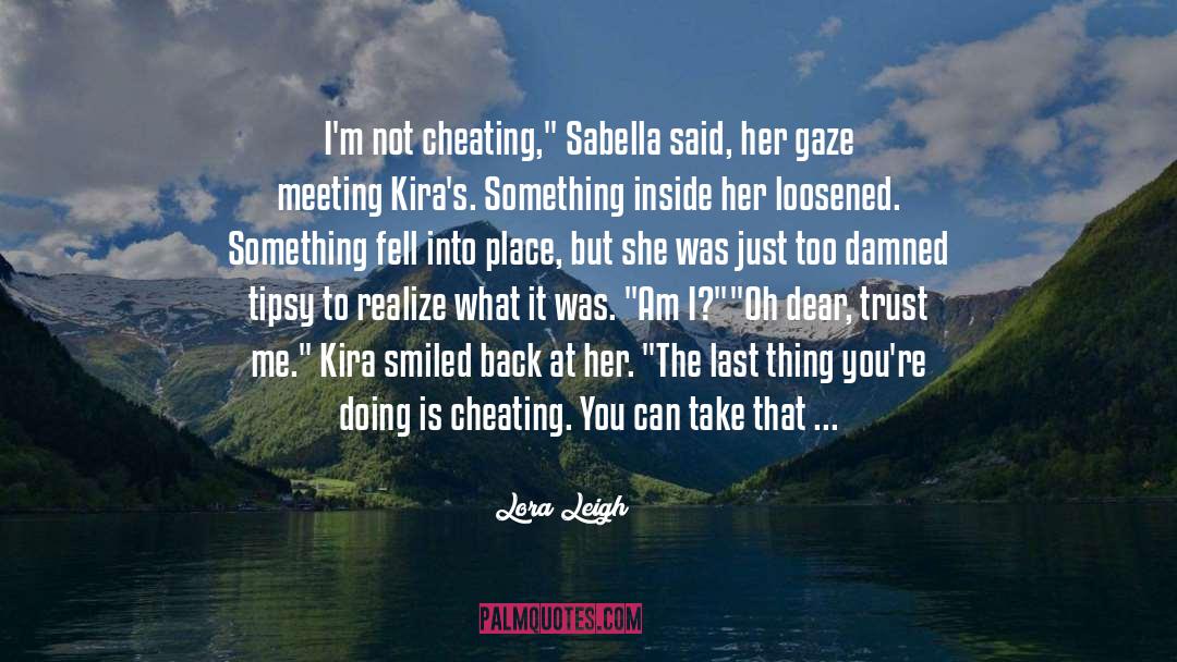 Sabella quotes by Lora Leigh