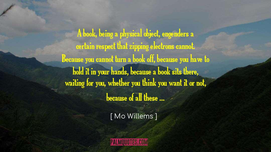 Sabihin Mo Lang Kung Ayaw Mo Na quotes by Mo Willems