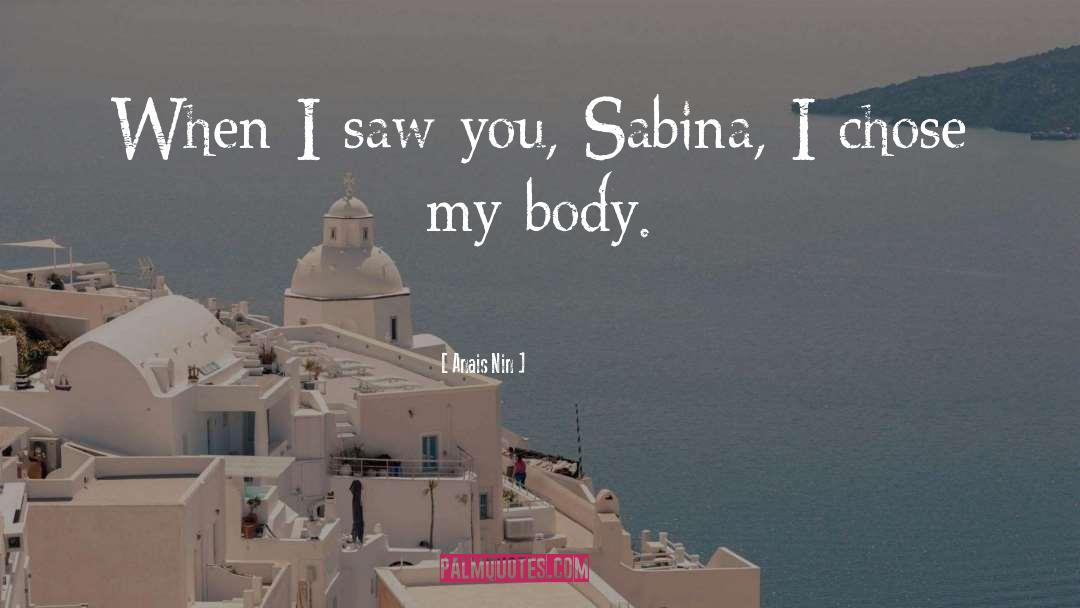 Sabina quotes by Anais Nin