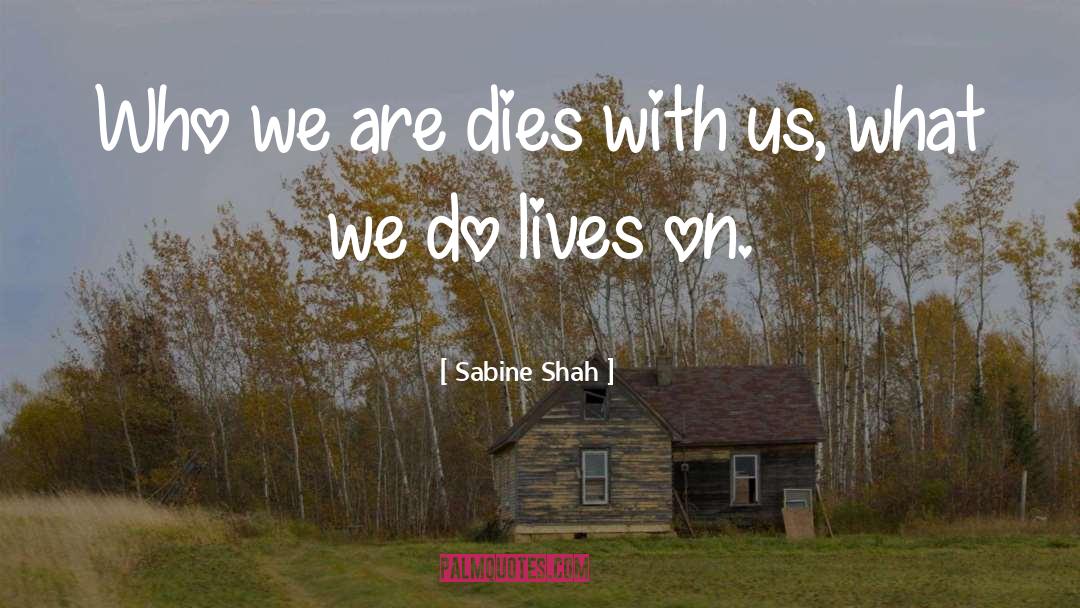 Sabine quotes by Sabine Shah