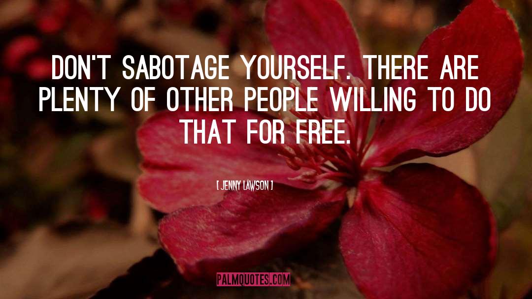 Sabotage quotes by Jenny Lawson