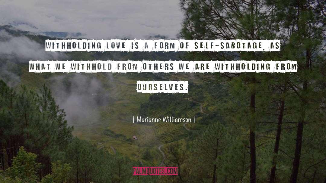 Sabotage quotes by Marianne Williamson