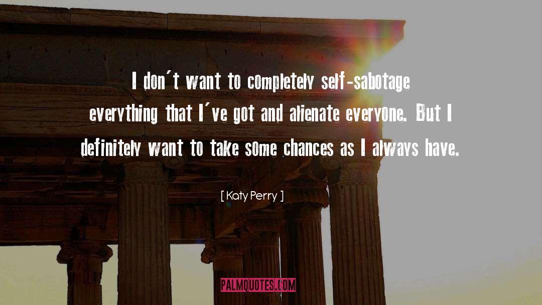 Sabotage quotes by Katy Perry