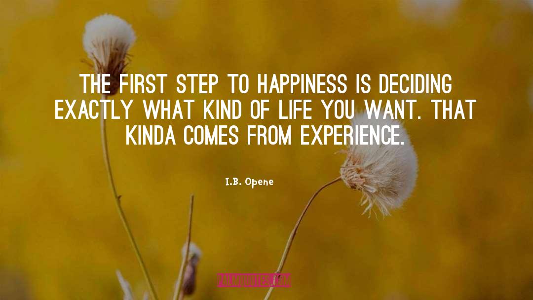 Sabotaging Happiness quotes by I.B. Opene