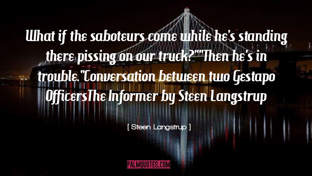 Saboteurs quotes by Steen Langstrup