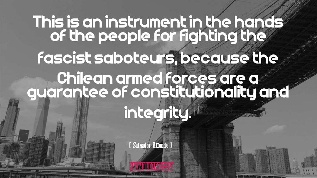 Saboteurs quotes by Salvador Allende