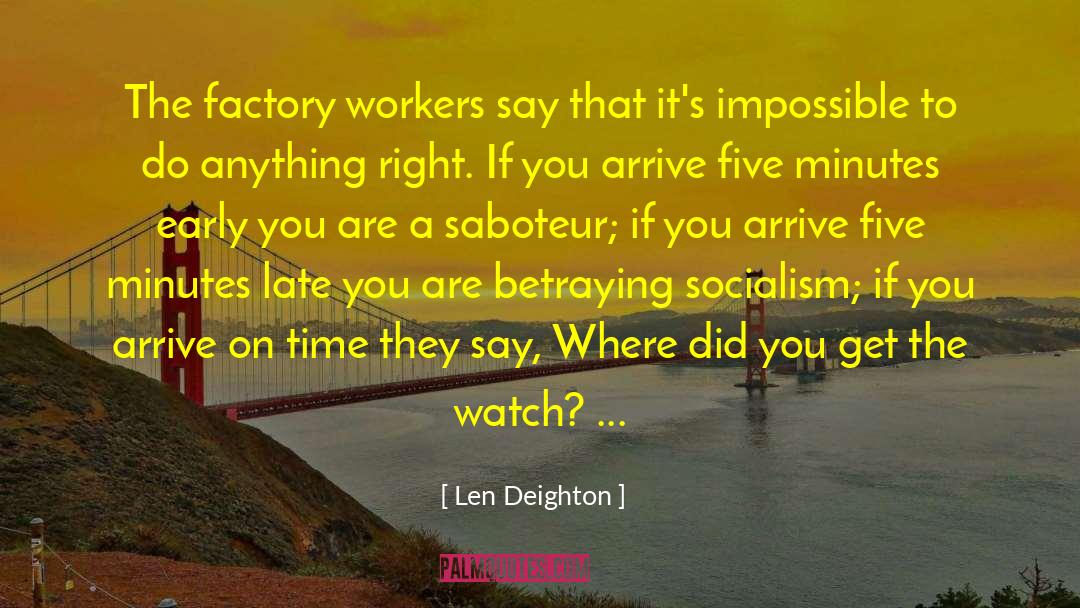 Saboteurs quotes by Len Deighton