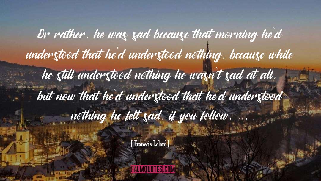 Sabr Sad quotes by Francois Lelord