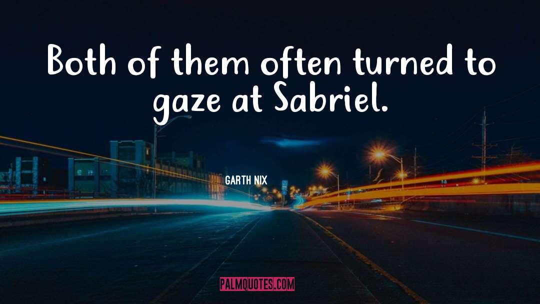 Sabriel quotes by Garth Nix