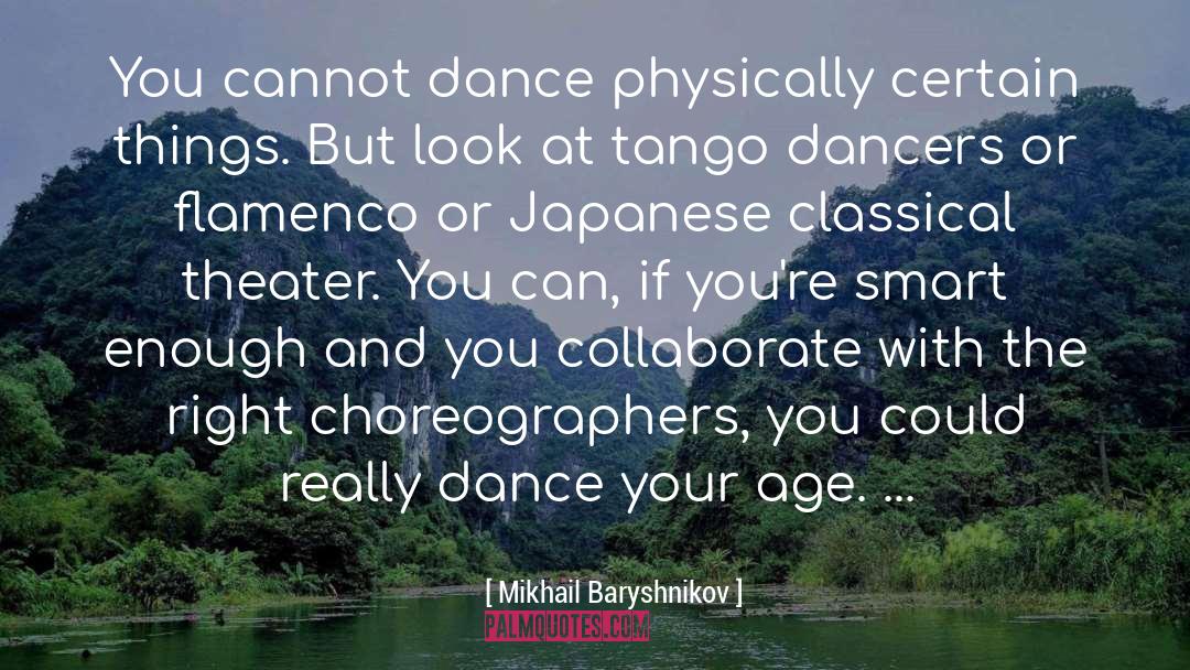 Sacadas Tango quotes by Mikhail Baryshnikov
