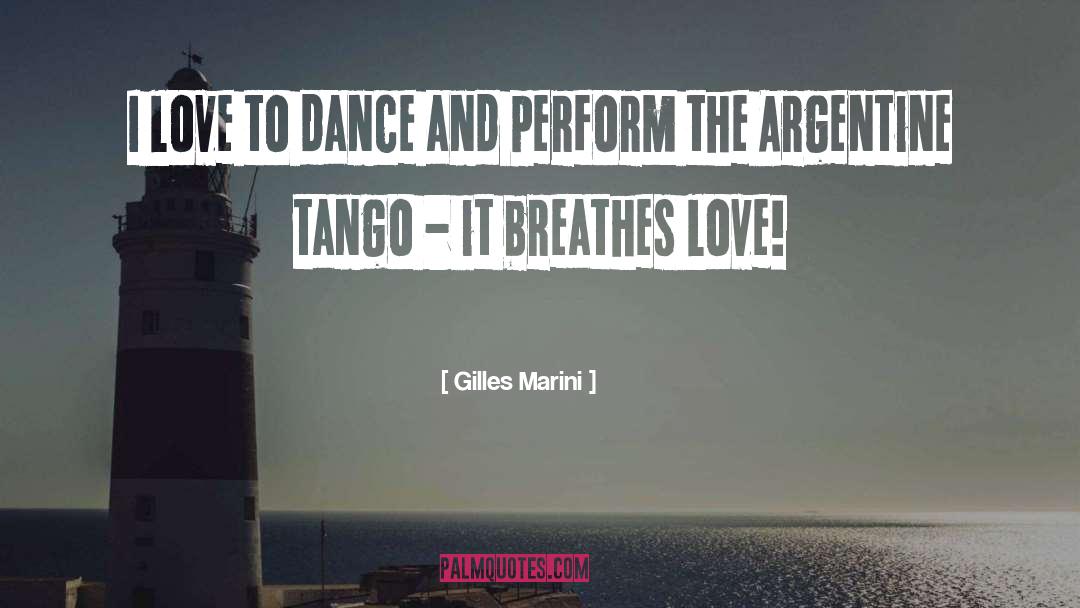Sacadas Tango quotes by Gilles Marini