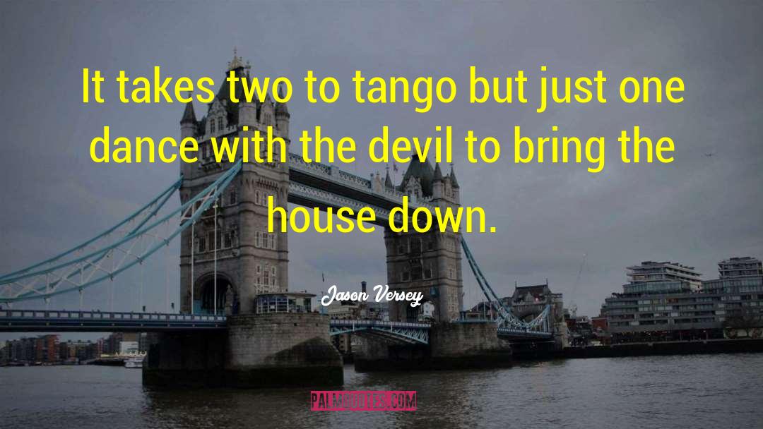 Sacadas Tango quotes by Jason Versey