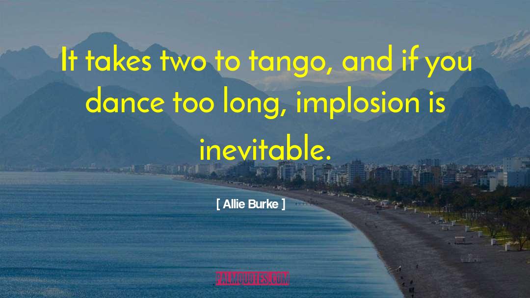 Sacadas Tango quotes by Allie Burke