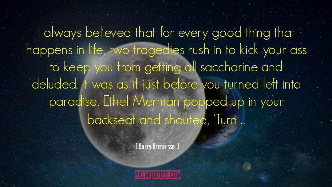 Saccharine quotes by Barry Brennessel