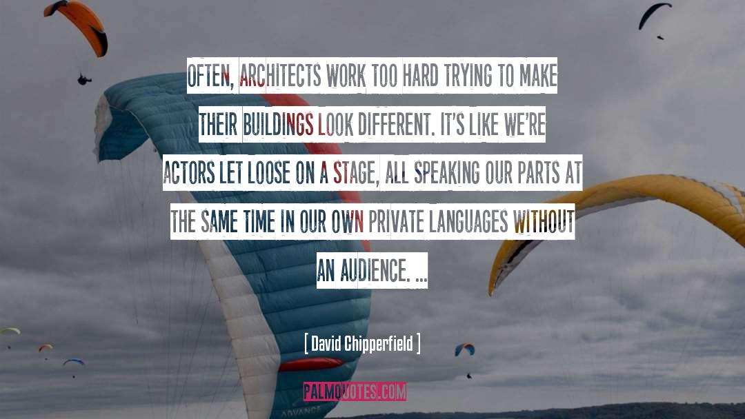 Saccoccio Architects quotes by David Chipperfield
