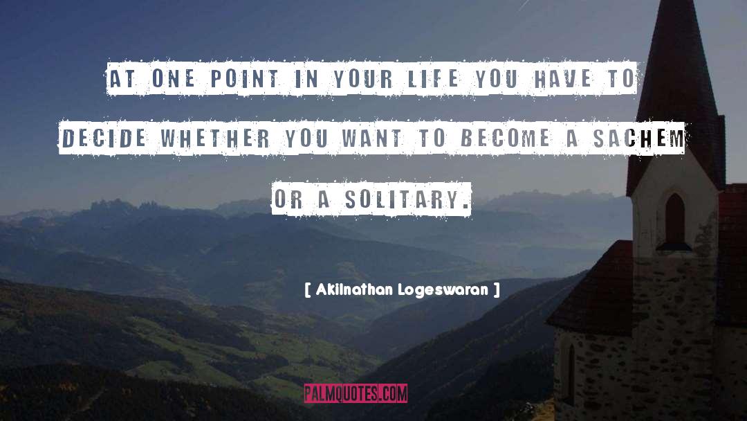 Sachem quotes by Akilnathan Logeswaran