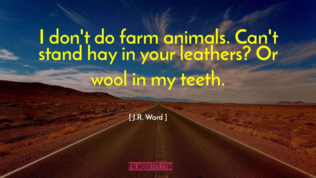 Sackrider Farms quotes by J.R. Ward