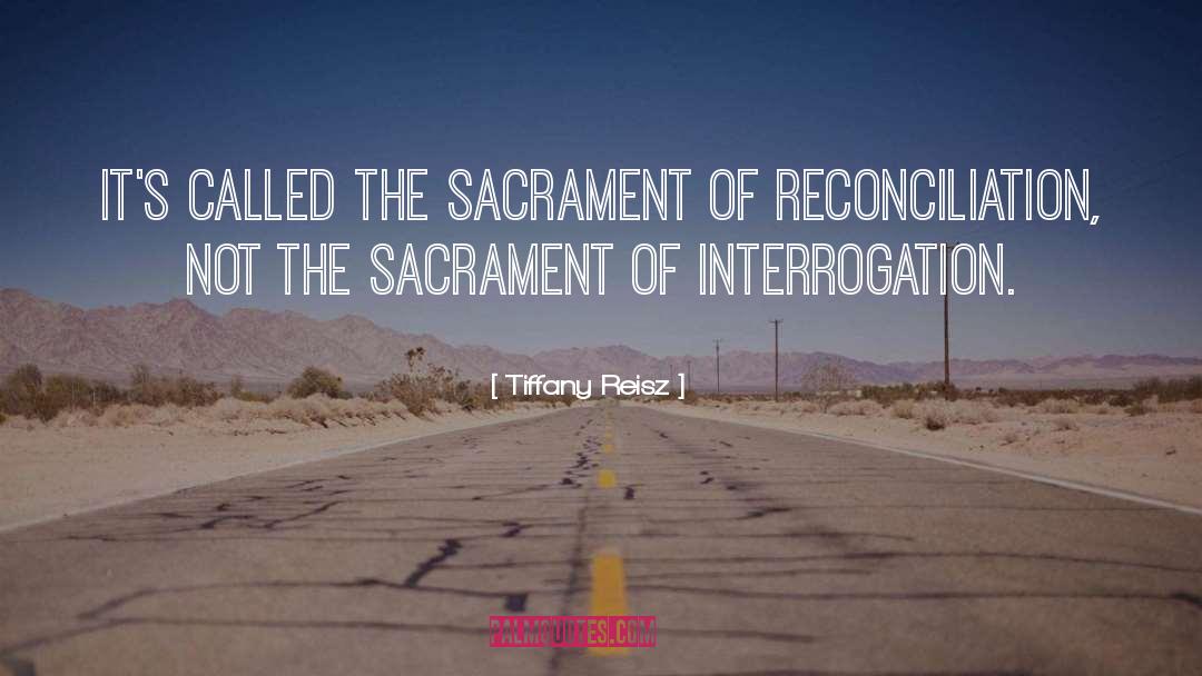 Sacrament Of Reconciliation quotes by Tiffany Reisz