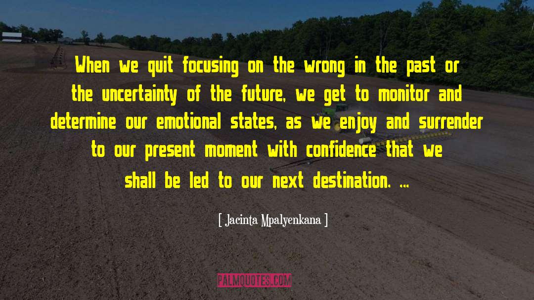 Sacrament Of The Present Moment quotes by Jacinta Mpalyenkana