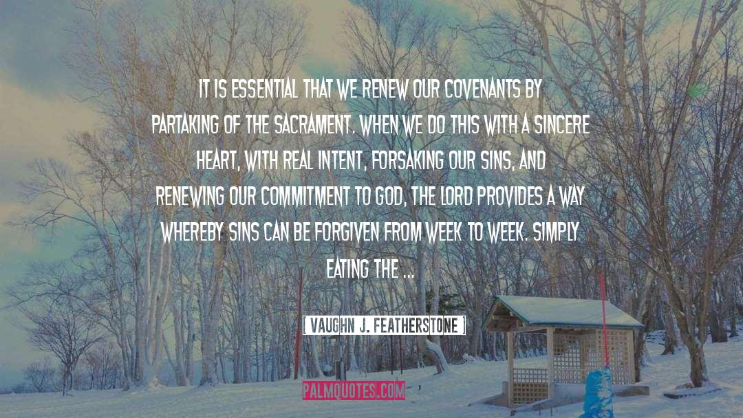 Sacrament quotes by Vaughn J. Featherstone