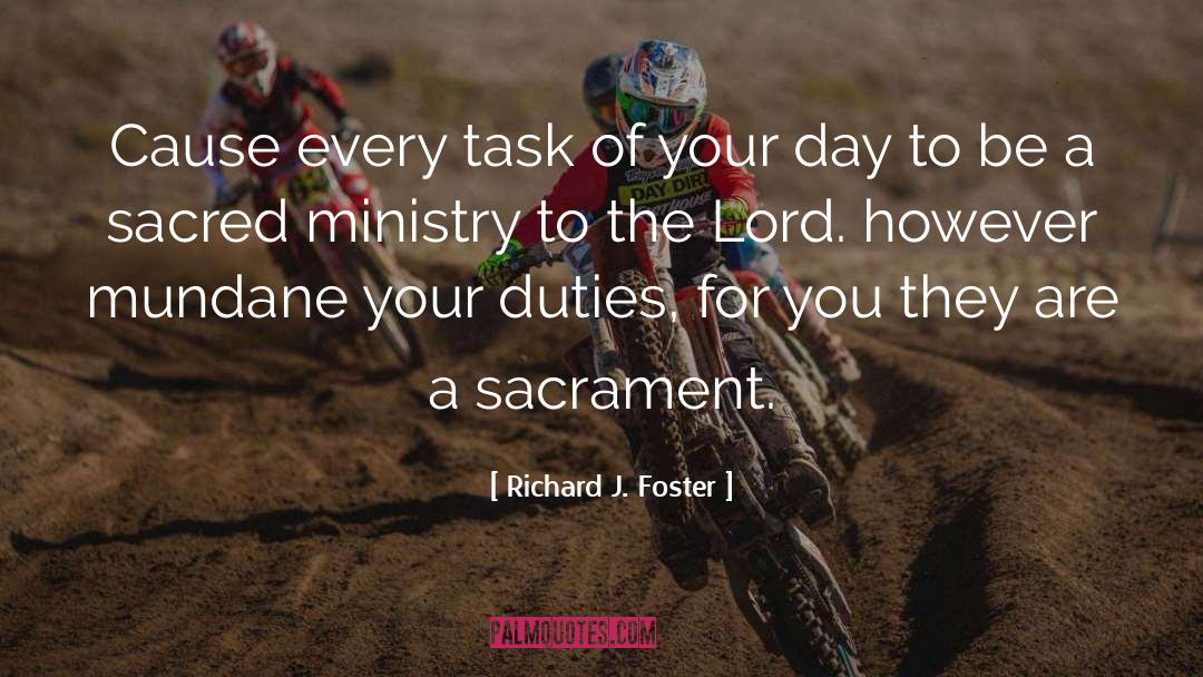 Sacrament quotes by Richard J. Foster