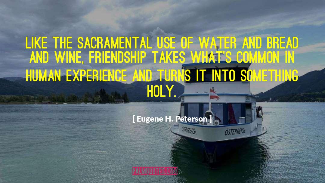 Sacramental quotes by Eugene H. Peterson