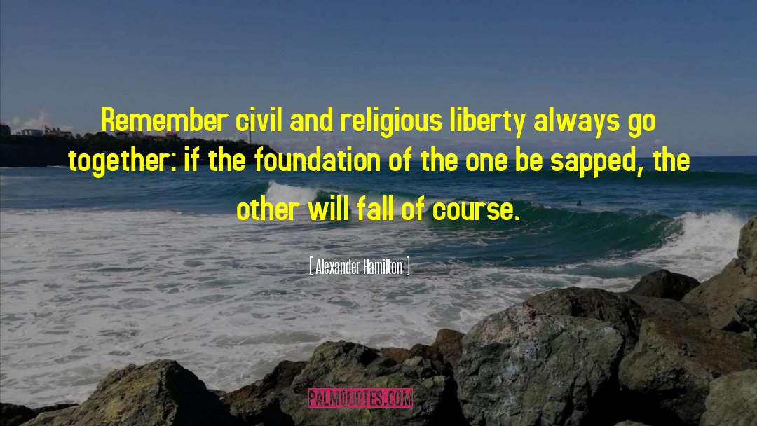 Sacramentals Foundation quotes by Alexander Hamilton