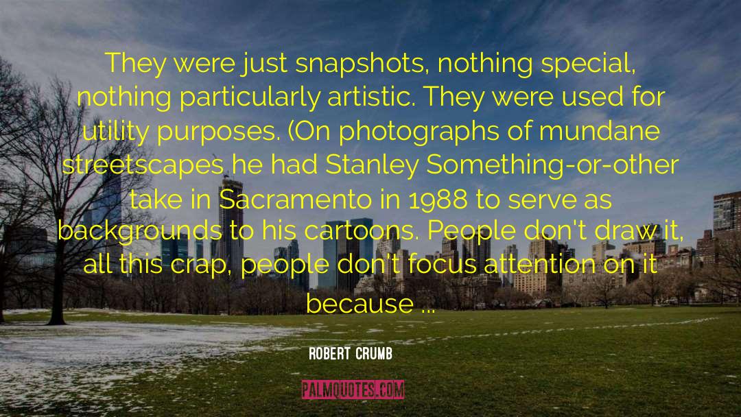 Sacramento quotes by Robert Crumb