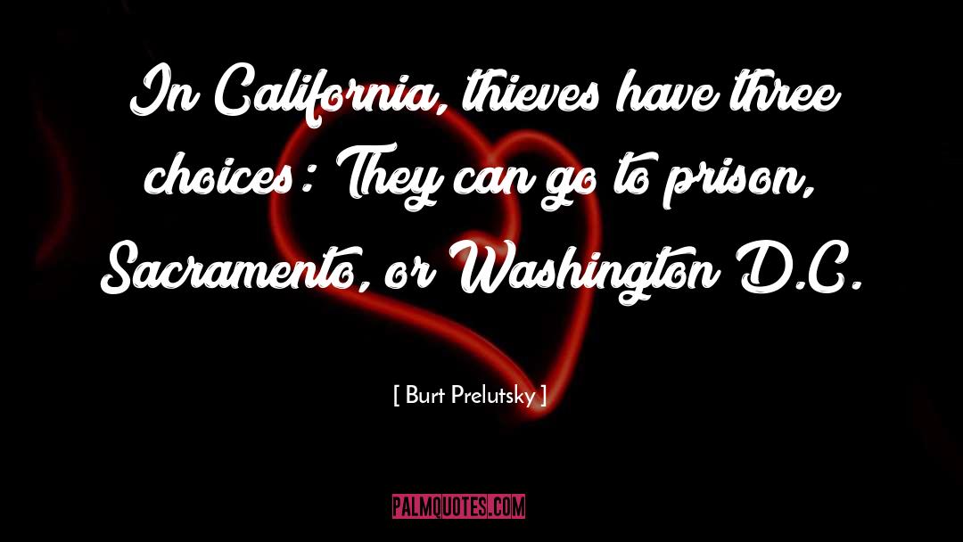 Sacramento quotes by Burt Prelutsky