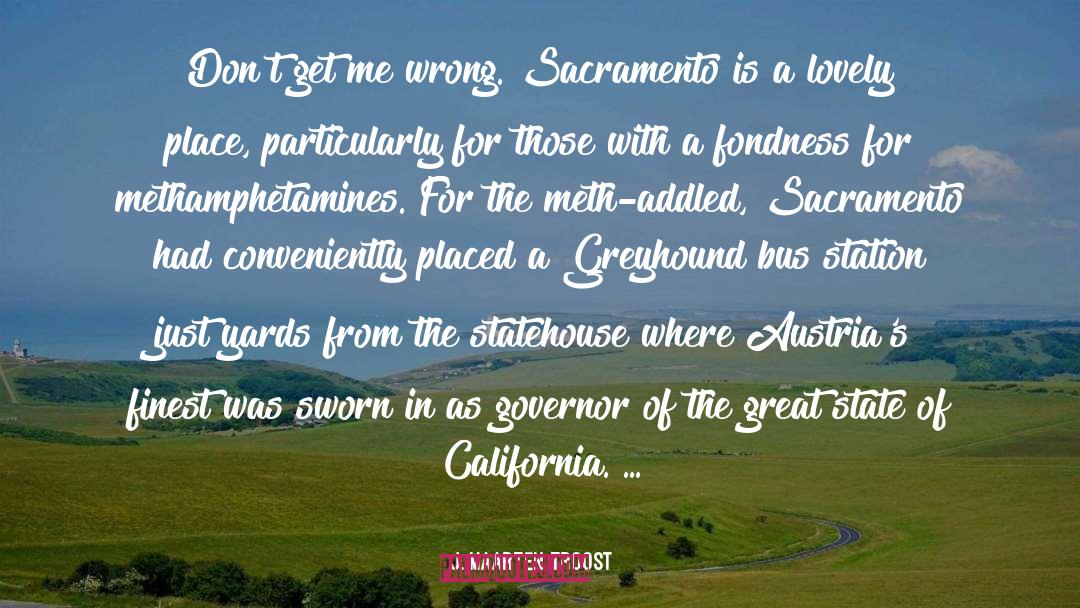 Sacramento quotes by J. Maarten Troost