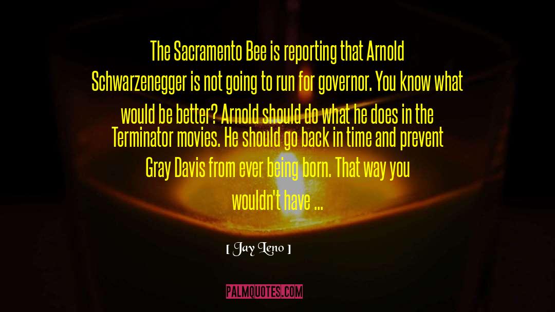 Sacramento quotes by Jay Leno