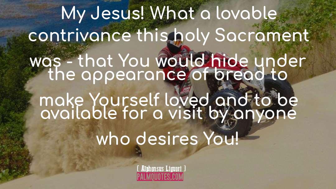 Sacraments quotes by Alphonsus Liguori