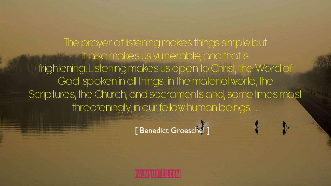 Sacraments quotes by Benedict Groeschel