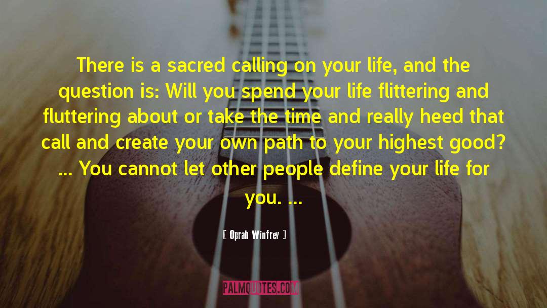 Sacred Calling quotes by Oprah Winfrey