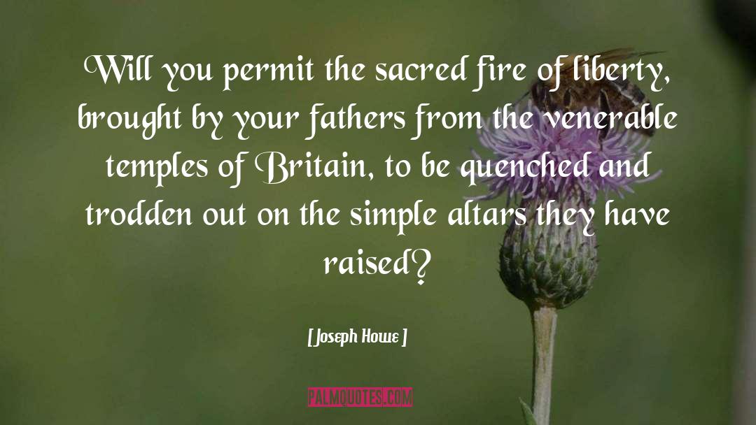 Sacred Fire quotes by Joseph Howe